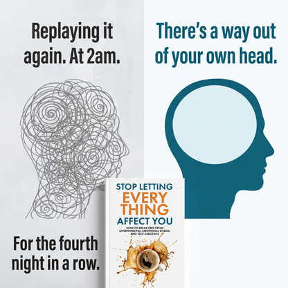 Stop Letting Everything Affect You