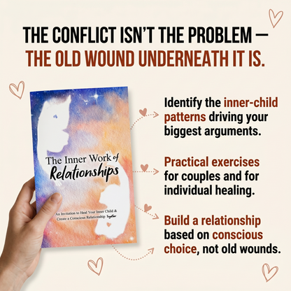 The Inner Work of Relationships: An Invitation to Heal Your Inner Child