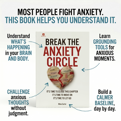 Break the Anxiety Circle