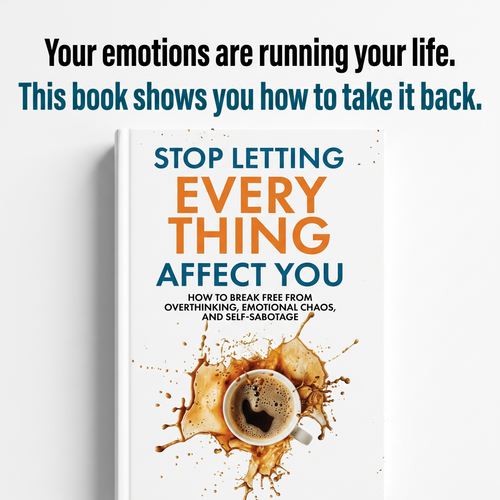 Stop Letting Everything Affect You