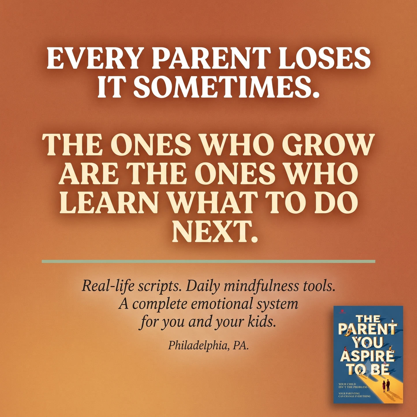 The Parent You Strive to Be: Mindful Parenting Guide
